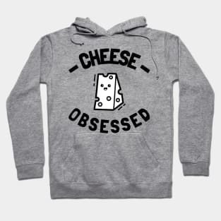 cheese obsessed Hoodie